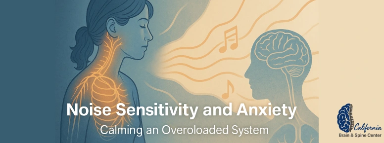 Noise Sensitivity and Anxiety: Calming an Overloaded System
